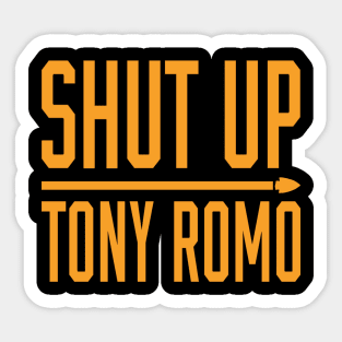 Shut Up Tony Romo 2 Sticker